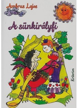 Ambrus Lajos - A sünkirályfi Ambrus Lajos - A sünkirályfi, null 2016 antikvár könyv