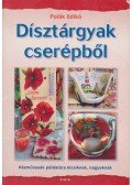 Polák Ildikó - Dísztárgyak cserépből