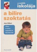 Gilbert, Jane - A bilire szoktatás