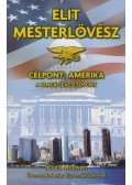 Scott McEwen , Thomas Koloniar - Elit mesterlövész - Célpont: Amerika - A Black Seal-csoport