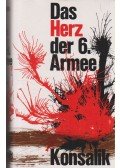Heinz G. Konsalik - Das Herz der 6. Armee