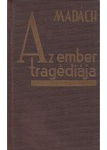 Madách Imre - Az ember tragédiája