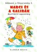 K. László Szilvia - Kékmanó, a főnyeremény 3. - Marci és a galibák - Mezítlábtól napszúrásig