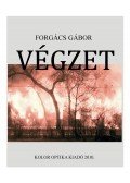Forgács Gábor - Végzet