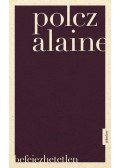Polcz Alaine - Befejezhetetlen