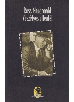 Ross MacDONALD - Veszélyes ellenfél Ross MacDONALD - Veszélyes ellenfél, Budapest 1997 antikvár könyv