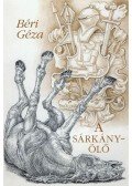 Béri Géza - Béri Géza A sárkányölő - válogatott novellák