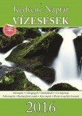 CSOSCH KIADÓ - Kedvenc Naptár - Vízesések 2016