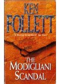 Ken Follett - The Modigliani Scandal