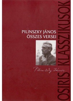Pilinszky János - Pilinszky János összes versei Pilinszky János - Pilinszky János összes versei, null 0 antikvár könyv