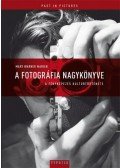 Mary Warner Marien - A fotográfia nagykönyve