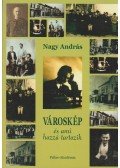 Nagy András - Városkép és ami hozzá tartozik