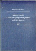 Szécsényi-Nagy Kristóf - Nagykommentár a fizetési meghagyásos eljárásról szóló törvényhez