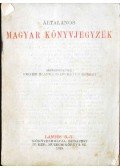 Braun Róbert Dr. (szerk.),Pikler Blanka (szerk.) - Általános magyar könyvjegyzék