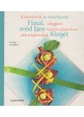Vidaling, Raphaele,Sandklef, Viveka - Fiatal, világjáró svéd lány kísérleti nyulakat keres, akik megkóstolnák főztjét