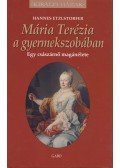Hannes Etzlstorfer - Mária Terézia a gyermekszobában