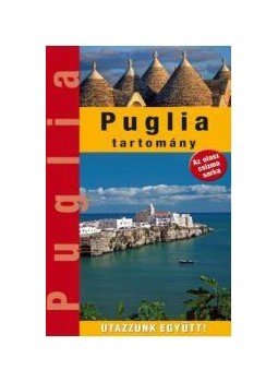 Katzler Ágnes, Márton Jenő - Puglia tartomány Katzler Ágnes, Márton Jenő - Puglia tartomány, null 2015 antikvár könyv