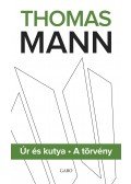 Thomas Mann - Úr és kutya - A törvény