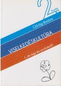 Görög Ibolya - Viselkedéskultúra - (...és egy kis protokoll)