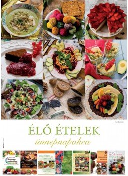 LÉNÁRT GITTA - Élő ételek ünnepnapokra - ÖRÖKNAPTÁR LÉNÁRT GITTA - Élő ételek ünnepnapokra - ÖRÖKNAPTÁR, null 2015 antikvár könyv