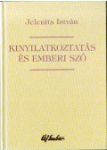 Jelenits István - Kinyilatkoztatás és emberi szó