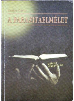 Szalai Gábor - A parazitaelmélet Szalai Gábor - A parazitaelmélet, 2009 antikvár könyv