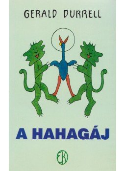 Gerald Durrell - A hahagáj Gerald Durrell - A hahagáj, Budapest 1993 antikvár könyv
