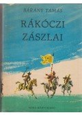 Bárány Tamás - Rákóczi zászlai