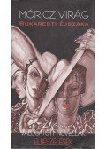 Móricz Virág - Bukaresti éjszaka
