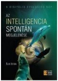 Elek István - Az intelligencia spontán megjelenése