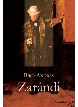 Bíró András - Zarándi Bíró András - Zarándi, Budapest 2015 antikvár könyv