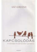 Liz Greene - Kapcsolódás - Kis asztrológiai útmutató az emberi együttéléshez