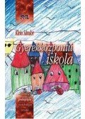 Klein Sándor - Gyerekközpontú iskola