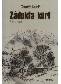 Donáth László - Zádokfa kürt Donáth László - Zádokfa kürt, null 2015 antikvár könyv