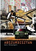 Gary Shteyngart - Abszurdisztán