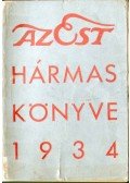Dernői Kocsis László,Mihályfi Ernő,Szabó Lőrinc - Az Est hármas könyve 1934