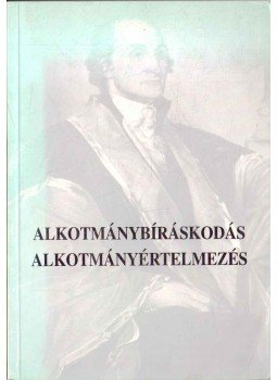Paczolay Péter - Alkotmánybíráskodás - alkotmányértelmezés Paczolay Péter - Alkotmánybíráskodás - alkotmányértelmezés, Budapest 1995 antikvár könyv