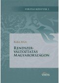 Bába Iván - Rendszerváltoztatás Magyarországon - Veritas könyvek