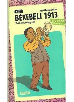 ZOLTÁN, Hajdú Farkas - Békebeli 1913 - reloaded - Lektűr bélyegekkel ZOLTÁN, Hajdú Farkas - Békebeli 1913 - reloaded - Lektűr bélyegekkel, 2015 antikvár könyv