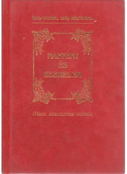Baranyai Ferenc (vál.) - Napfény és szerelem Baranyai Ferenc (vál.) - Napfény és szerelem, 0 antikvár könyv