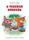 Palásthy Ágnes - A tekergő bőregér - Kemény borítós