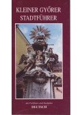 Horváth Gábor - Kleiner Győrer Stadtführer