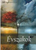 Több szerző,Bakos József,Borsos Irén,Balázsi Pál Etel,Bakos Attila Péter,Balogh Krisztina,Bazsó Éva Andrea,Berecz Teofil,Bige Szabolcs Csaba,WHITE, AURORA - Évszakok