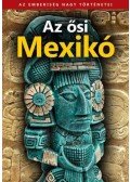 Farkas György - Az ősi Mexikó