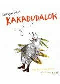 Szilágyi Ákos - KAKADUDALOK - CD-VEL -