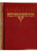 Szabó Dezső - Egyenes úton