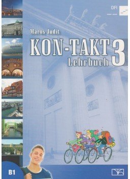 Maros Judit - Kon-Takt 3. Lehrbuch Maros Judit - Kon-Takt 3. Lehrbuch, Budapest 2015 antikvár könyv