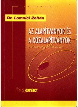 Dr. Lomnici Zoltán - Az alapítványok és a közalapítványok, Budapest 2002 antikvár könyv