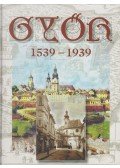 Winkler Gábor - Győr 1539-1939