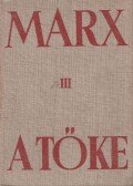 Karl Marx - A tőke III.